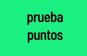 Prueba Puntos Prueba Puntos