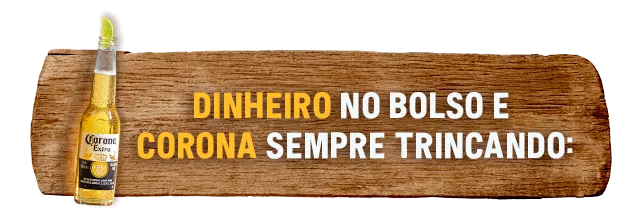 DINHEIRO NO BOLSO E CORONA SEMPRE TRINCANDO: DINHEIRO NO BOLSO E CORONA SEMPRE TRINCANDO: