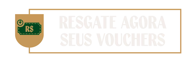 Resgate agora seus Vouchers