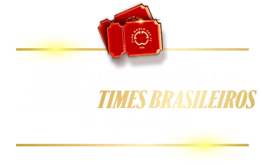 Valendo viagem para assistir a um jogo dos Times Brasileiros na fase de grupos