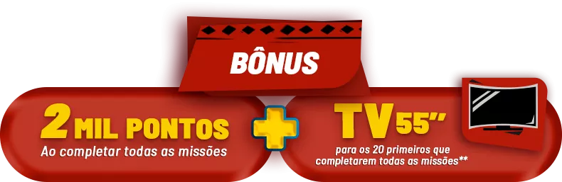 Bônus de até 2 mil pontos + TV 55