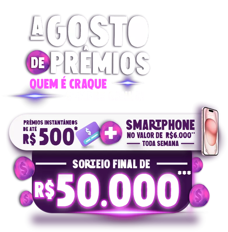 AGOSTO DE PRÊMIOS | QUEM É CRAQUE SEMPRE GANHA Sorteios instantâneos de até R$500,00 + Iphone toda semana. Sorteio Final de R$50.000,00 