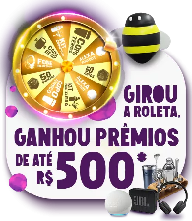 Girou a roleta, ganhou prêmio de até R$500,00