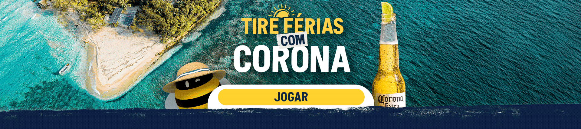TIRE FÉRIAS COM CORONA - JOGAR!